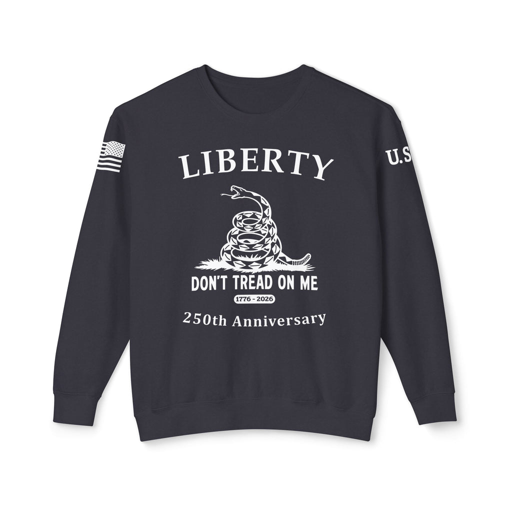 Liberty "Don't Tread On Me" 250th Anniversary Sweatshirt