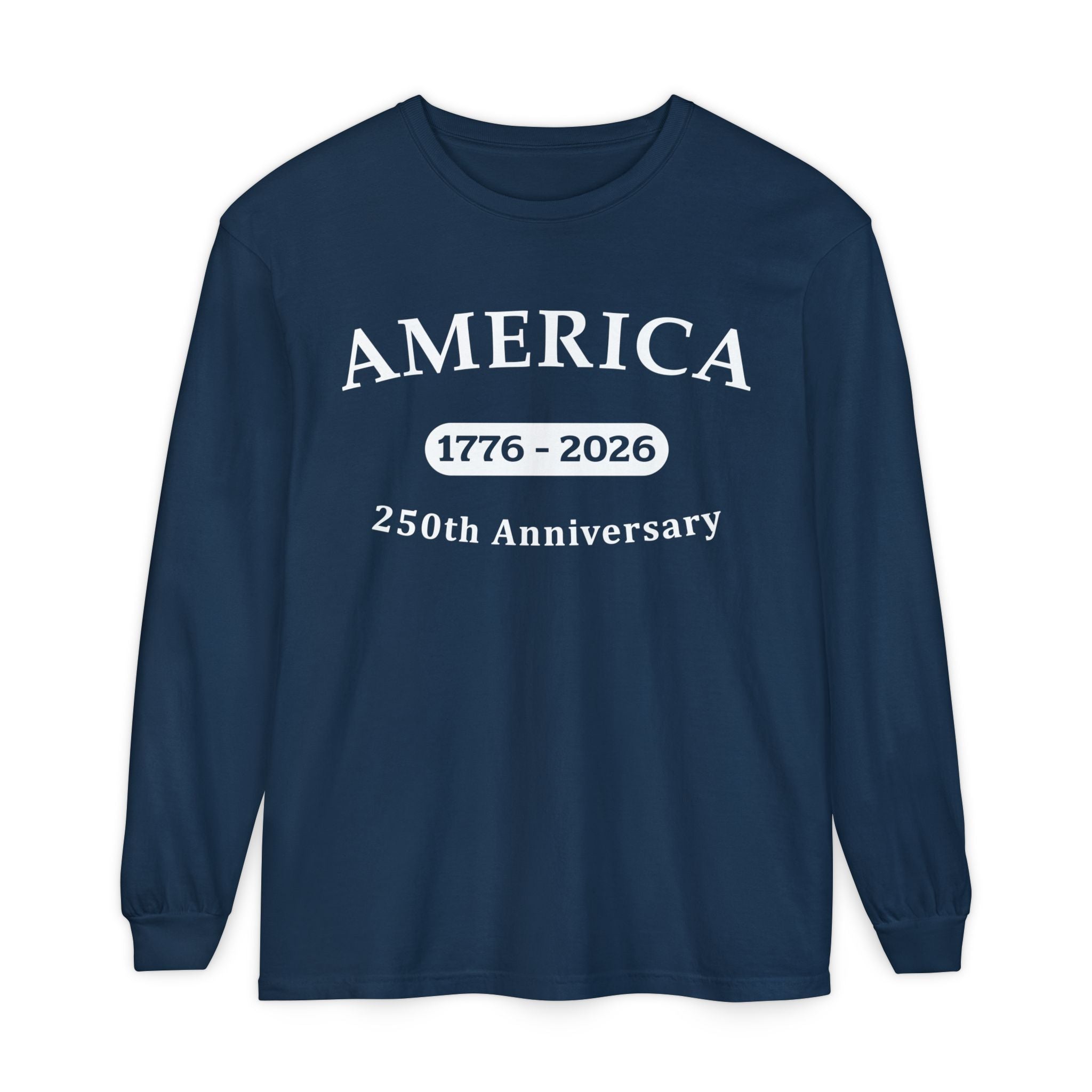 America 1776-2026 250th Anniversary Long Sleeve T-Shirt