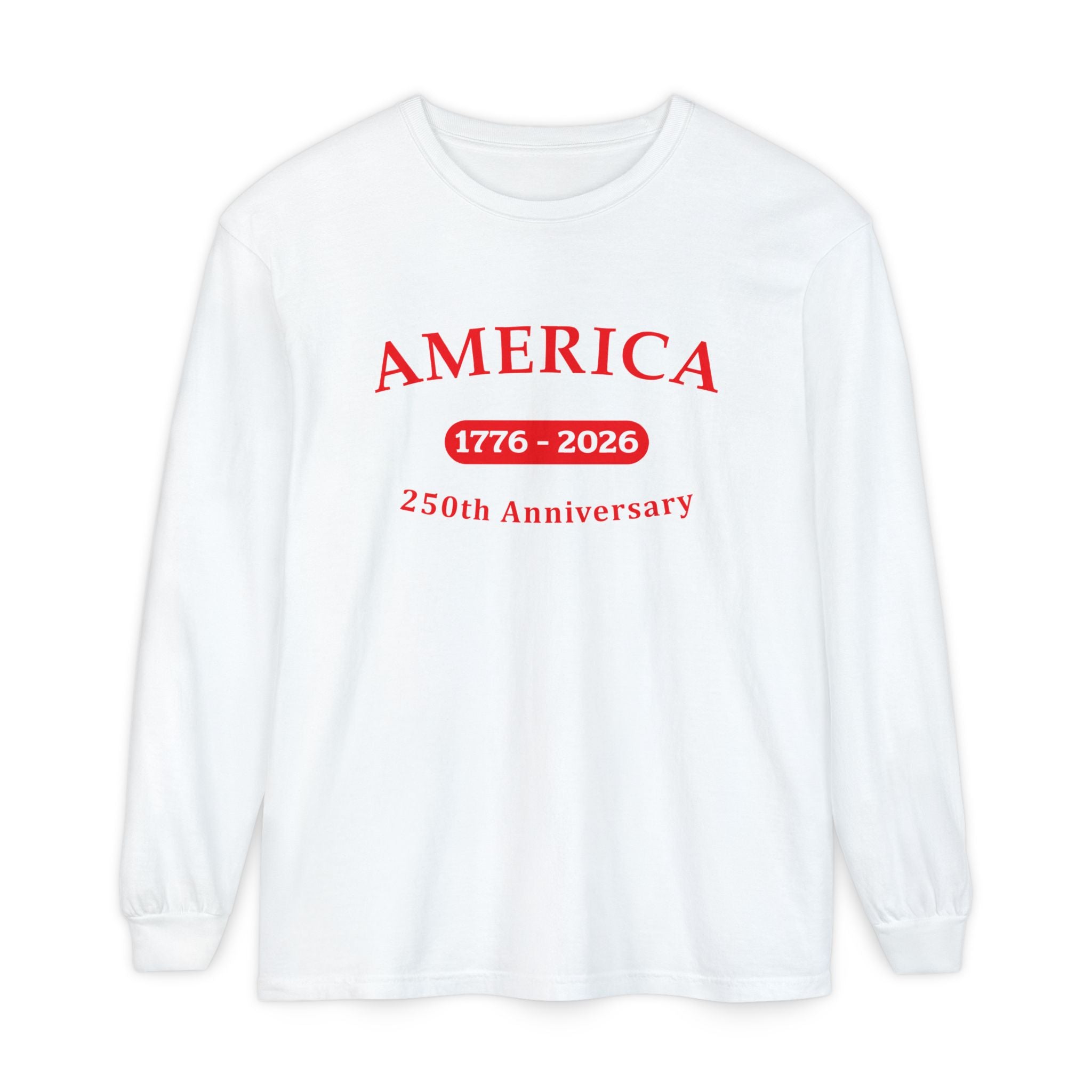 America 1776-2026 250th Anniversary Long Sleeve T-Shirt