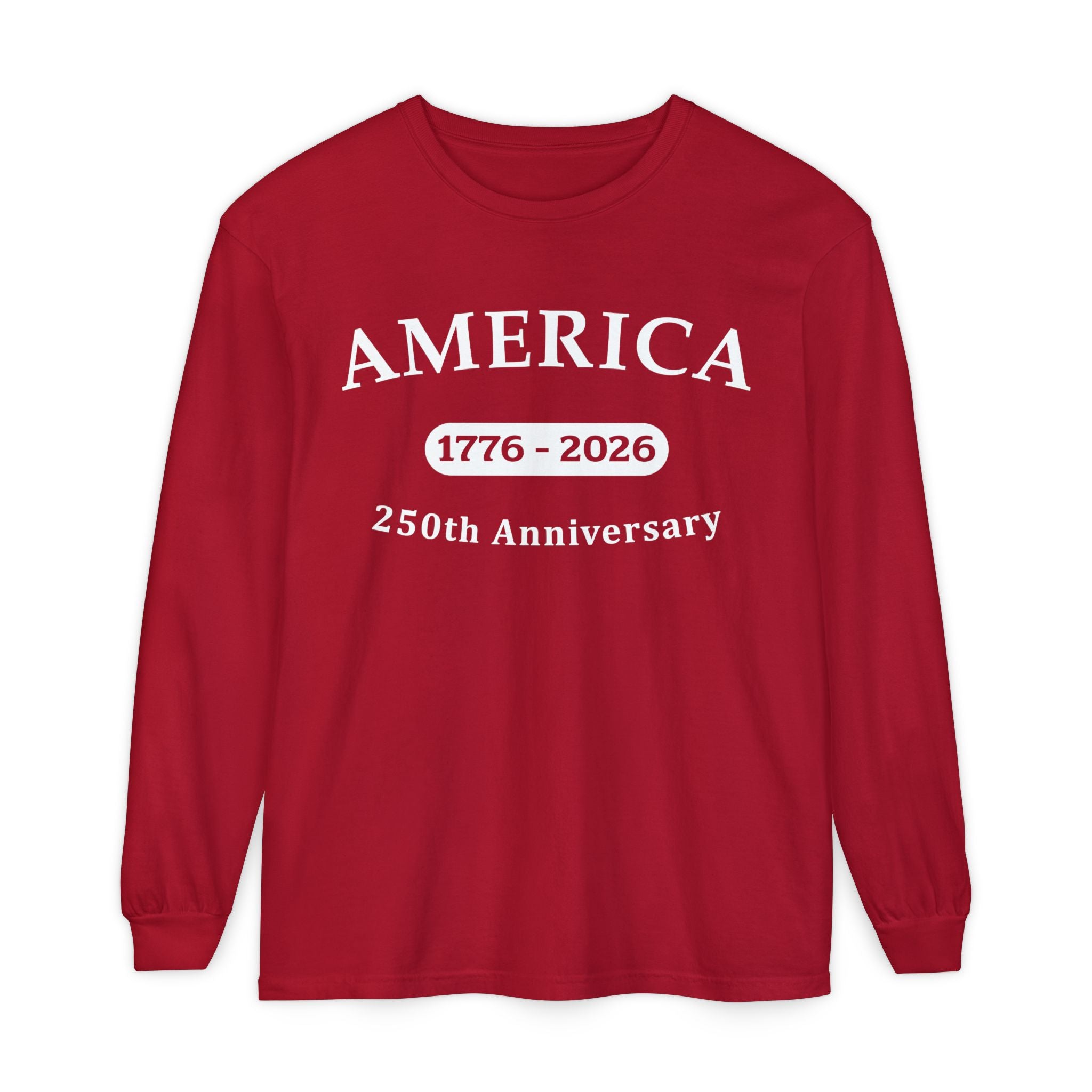 America 1776-2026 250th Anniversary Long Sleeve T-Shirt