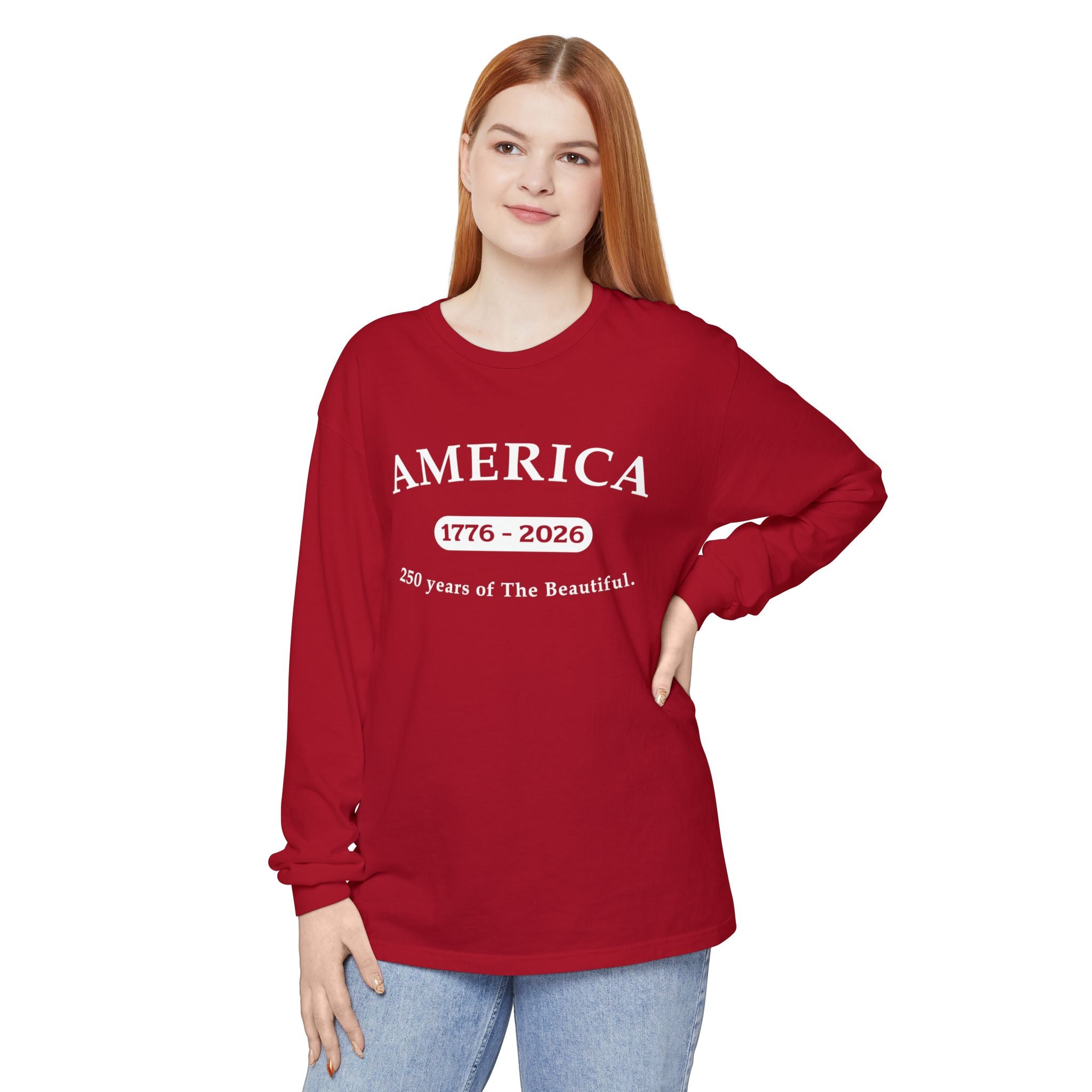 America 1776-2026 Long Sleeve T-Shirt — 250 Years of The Beautiful