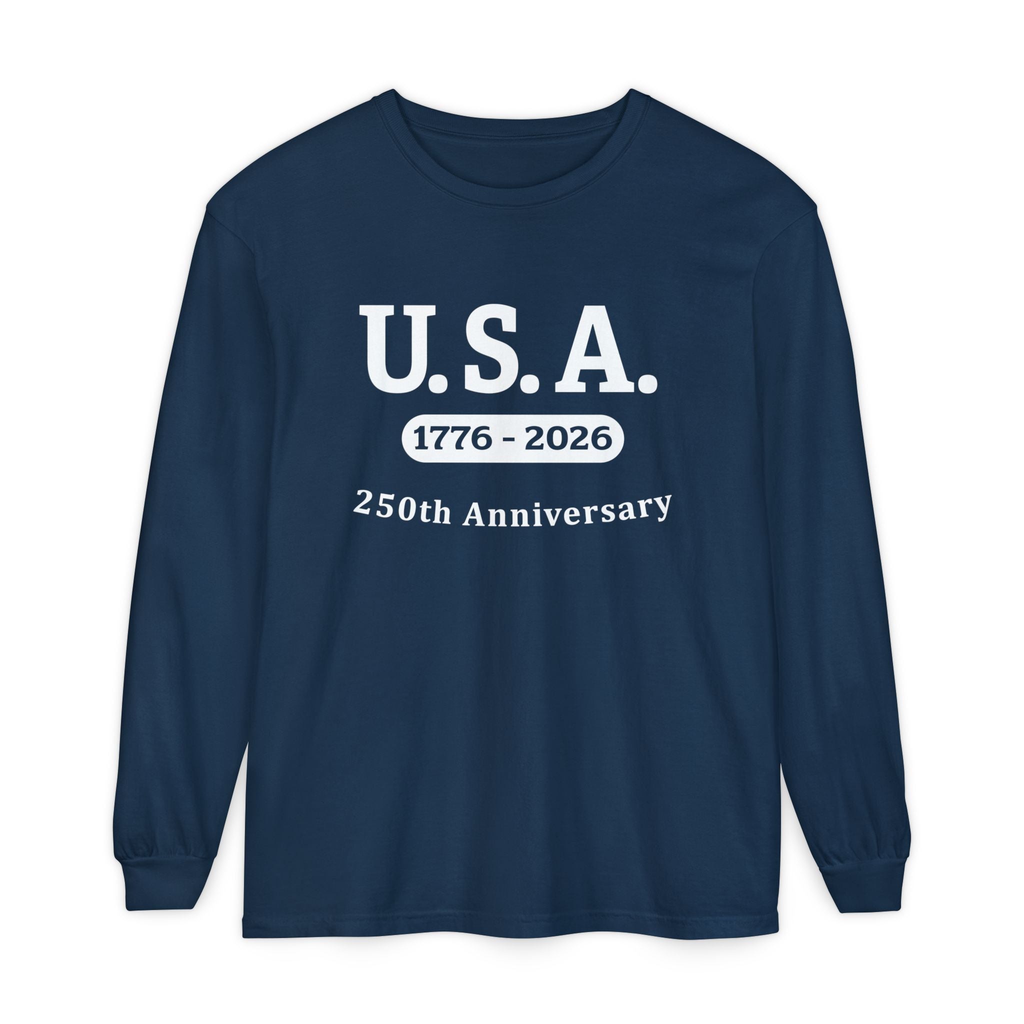 U.S.A. 1776-2026 250th Anniversary Long Sleeve T-Shirt
