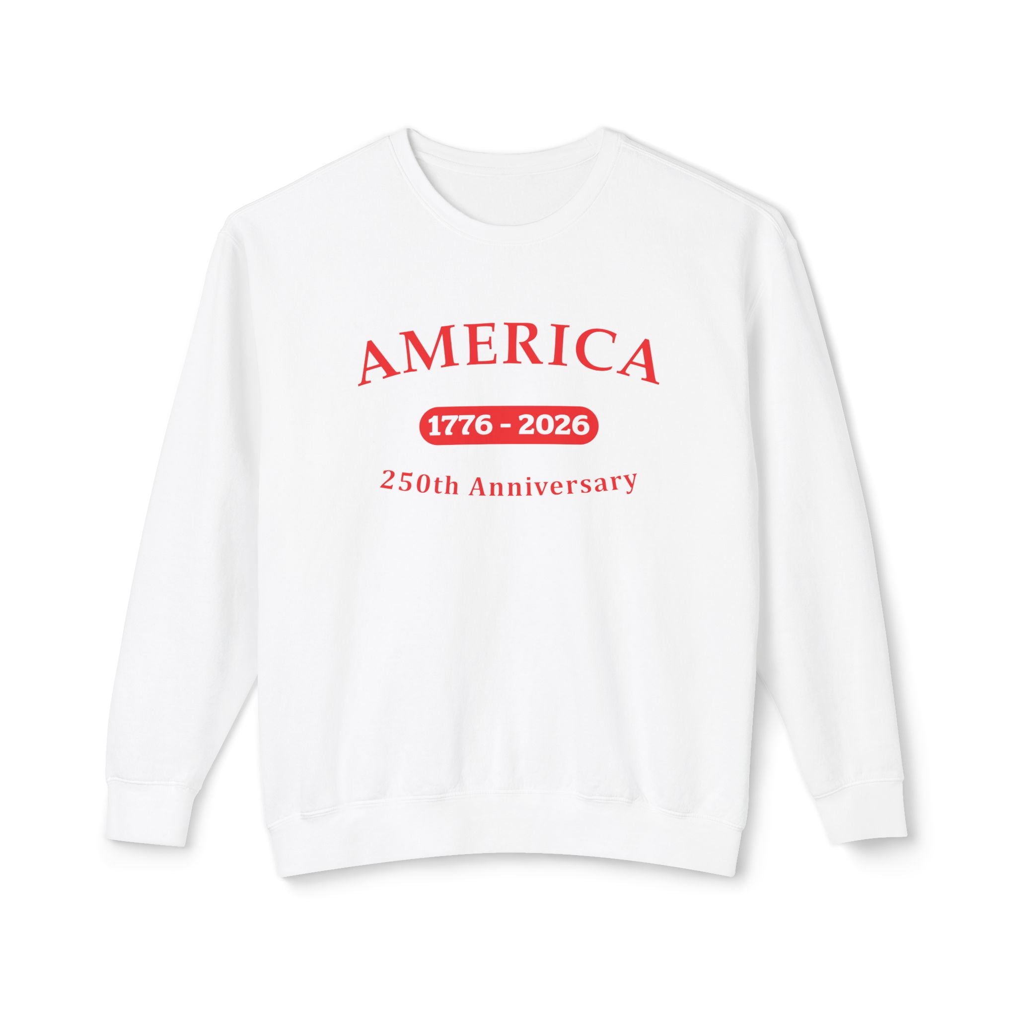 America 1776–2026 250th Anniversary Crewneck Sweatshirt