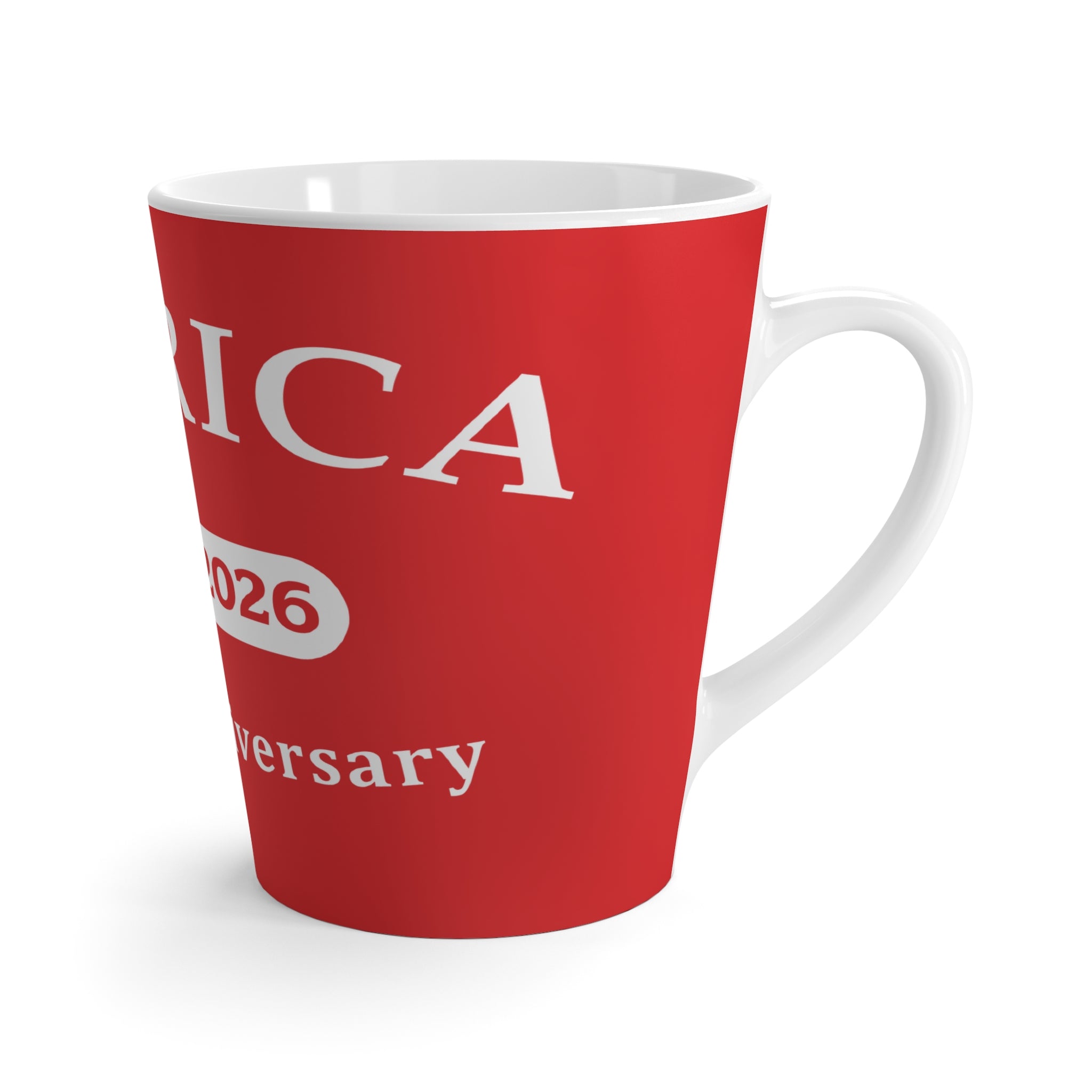 250th Anniversary America Latte Mug — 1776–2026 Patriotic Coffee Cup