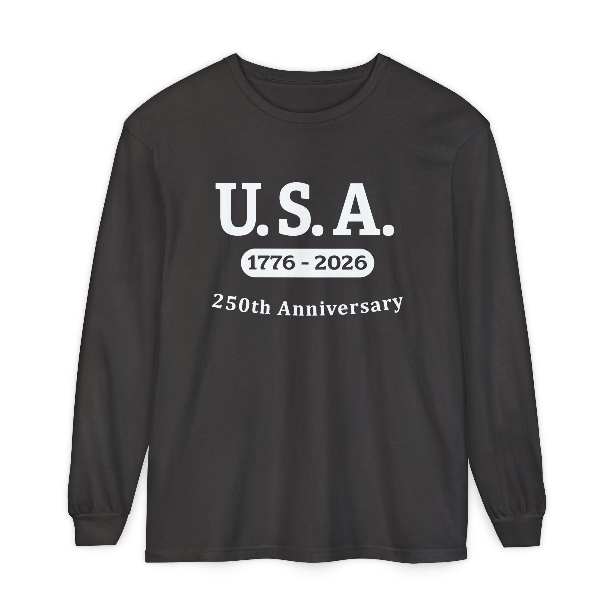 U.S.A. 1776-2026 250th Anniversary Long Sleeve T-Shirt